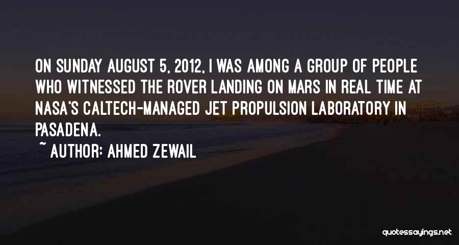 Propulsion Quotes By Ahmed Zewail