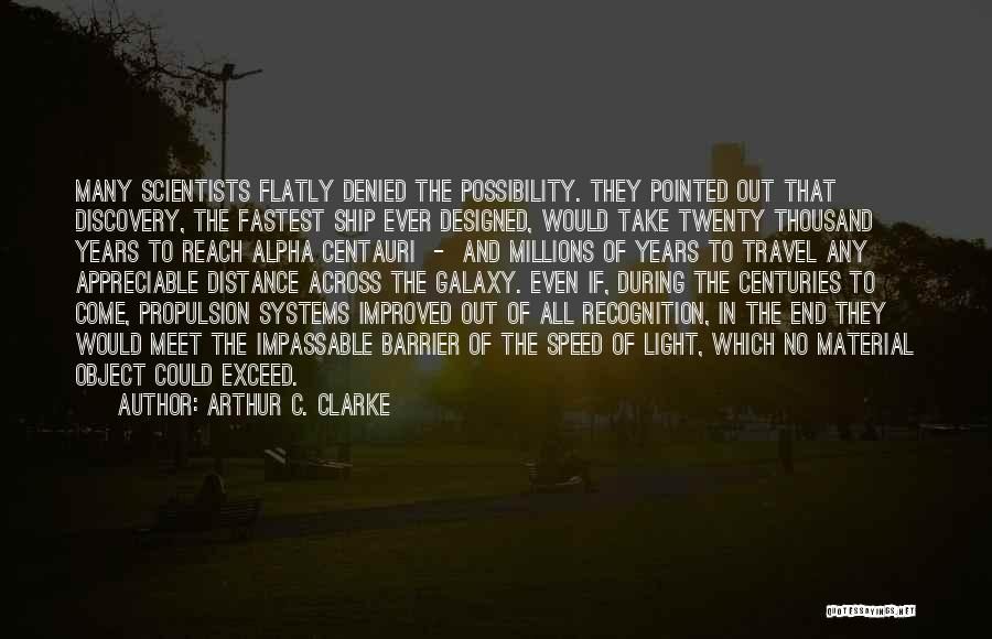Propulsion Quotes By Arthur C. Clarke