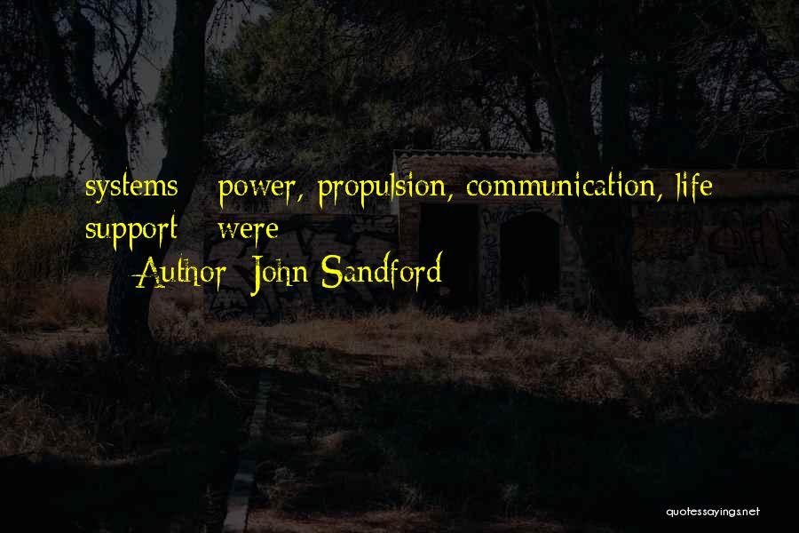 Propulsion Systems Quotes By John Sandford