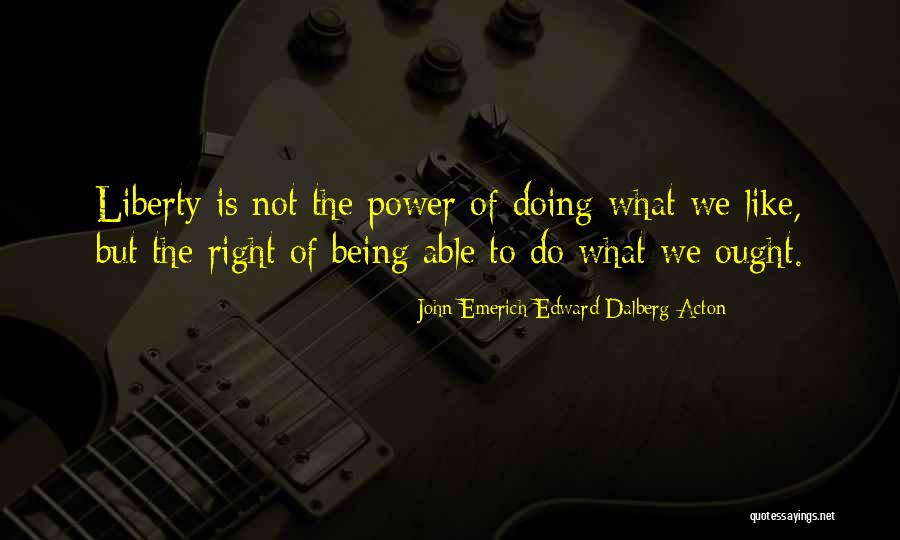 Propusnice Quotes By John Emerich Edward Dalberg-Acton Propusnice Quotes By John Emerich Edward Dalberg-Acton