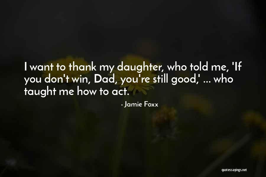 Proroci Braca Quotes By Jamie Foxx Proroci Braca Quotes By Jamie Foxx