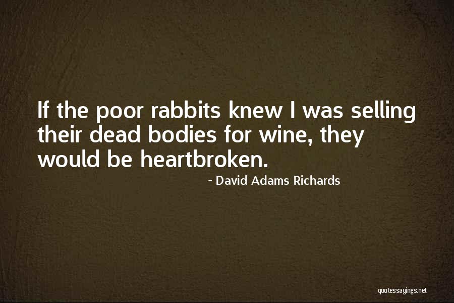 Prorogue Parliament Quotes By David Adams Richards Prorogue Parliament Quotes By David Adams Richards