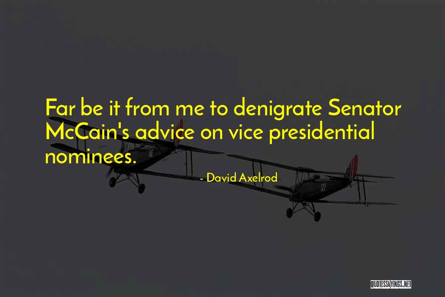 Prorogued Quotes By David Axelrod Prorogued Quotes By David Axelrod