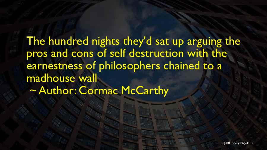 Pros N Cons Quotes By Cormac McCarthy