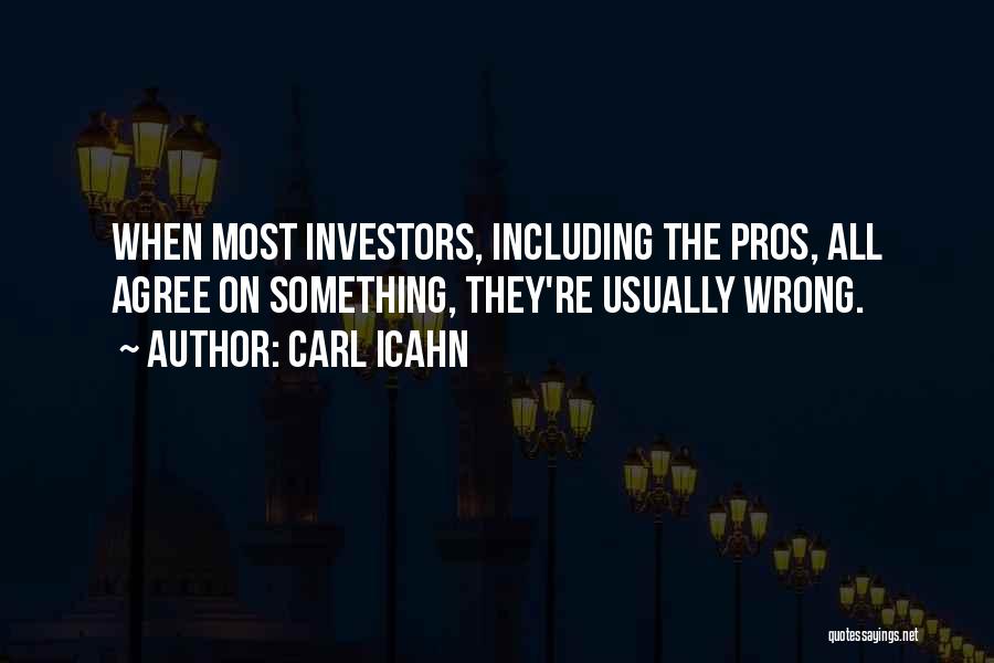 Pros Quotes By Carl Icahn