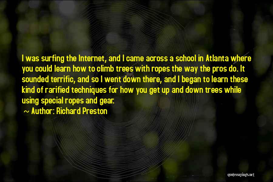 Pros Quotes By Richard Preston