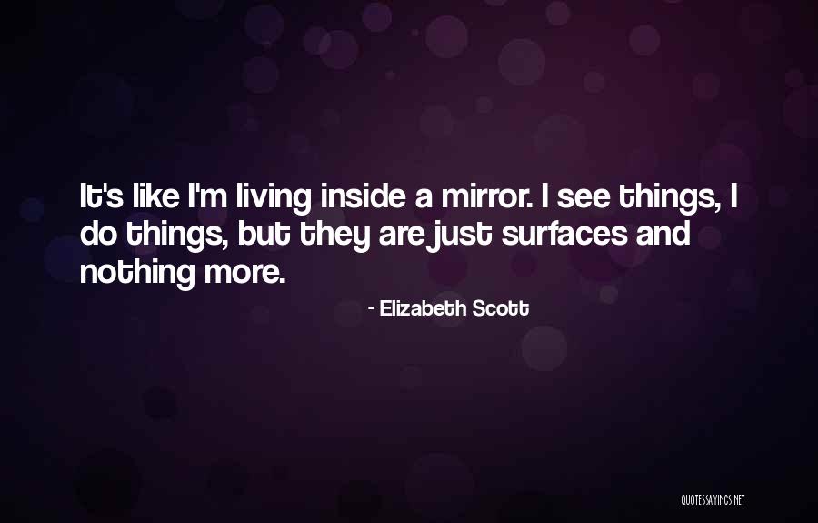 Prosaically In A Sentence Quotes By Elizabeth Scott Prosaically In A Sentence Quotes By Elizabeth Scott