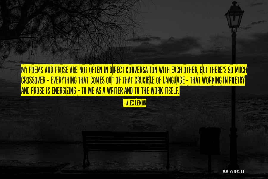 Prose And Poems Quotes By Alex Lemon Prose And Poems Quotes By Alex Lemon