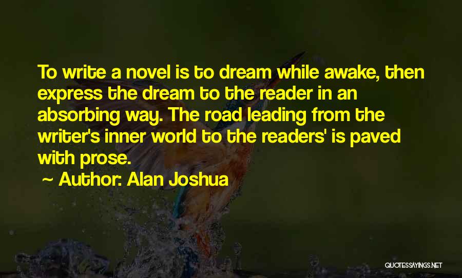 Prose Fiction Quotes By Alan Joshua