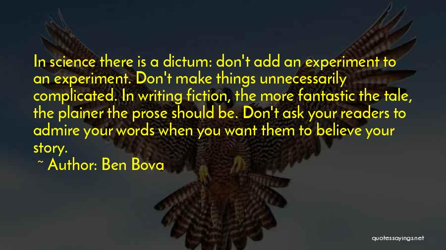 Prose Fiction Quotes By Ben Bova