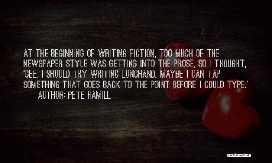 Prose Fiction Quotes By Pete Hamill