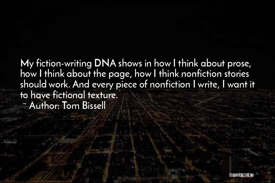 Prose Fiction Quotes By Tom Bissell