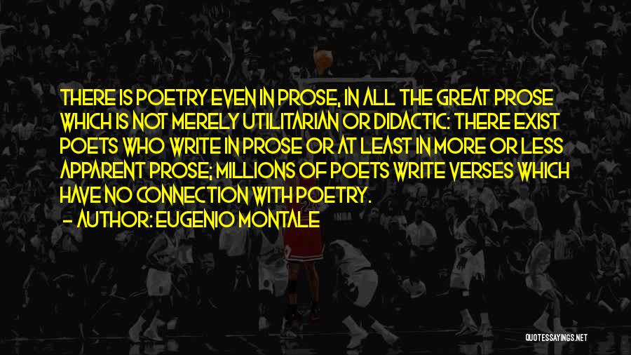 Prose Quotes By Eugenio Montale