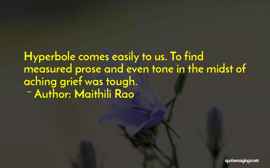 Prose Quotes By Maithili Rao