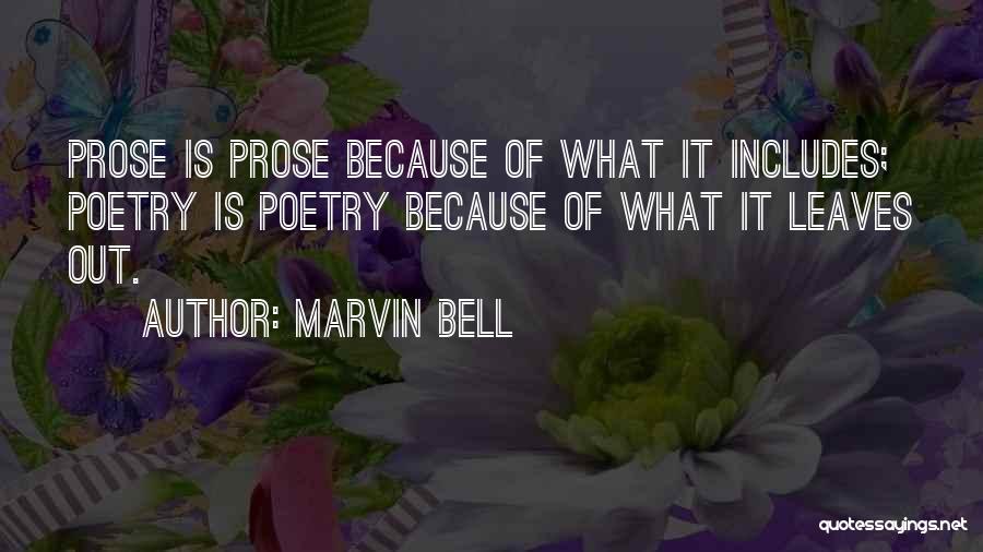 Prose Quotes By Marvin Bell