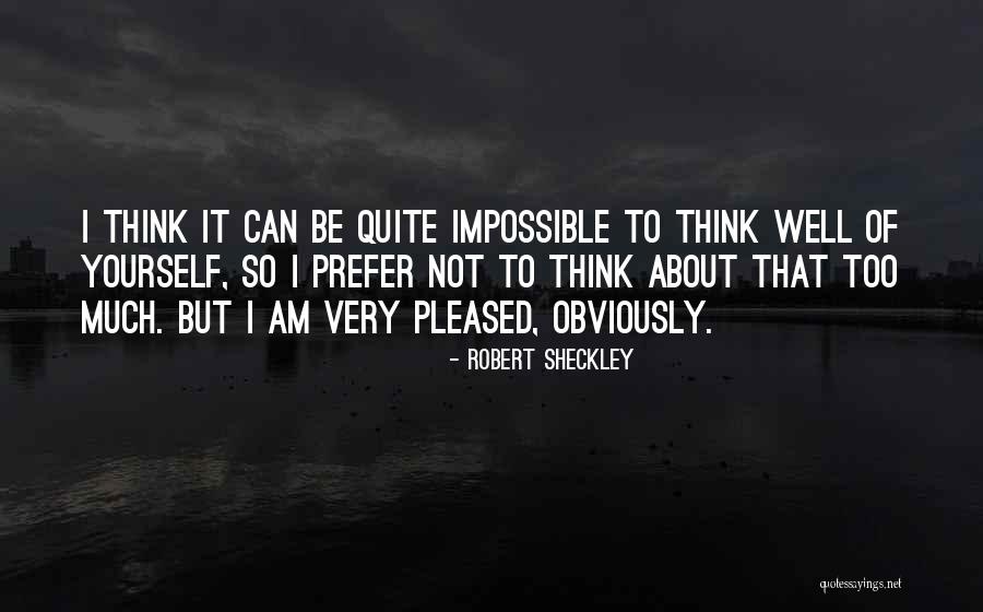 Prosecute Hillary Quotes By Robert Sheckley Prosecute Hillary Quotes By Robert Sheckley