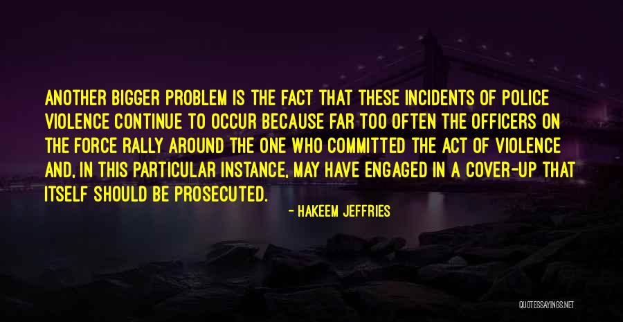 Prosecuted Quotes By Hakeem Jeffries Prosecuted Quotes By Hakeem Jeffries