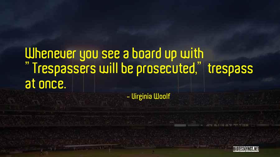 Prosecuted Quotes By Virginia Woolf Prosecuted Quotes By Virginia Woolf