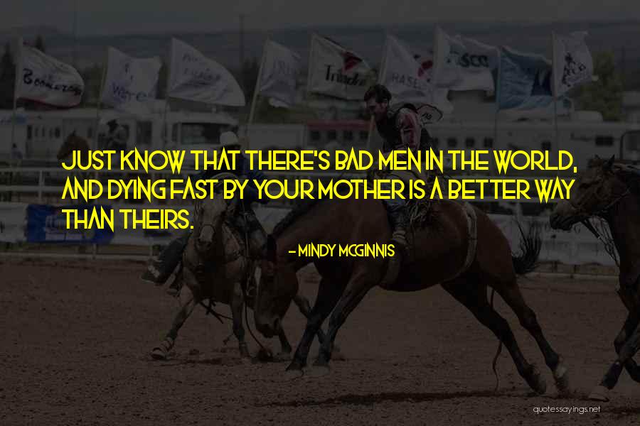 Prosecutions Training Quotes By Mindy McGinnis Prosecutions Training Quotes By Mindy McGinnis
