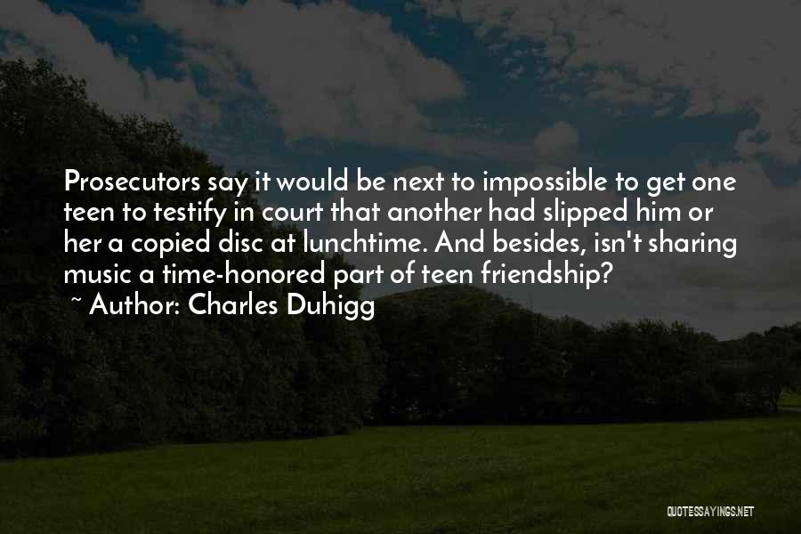 Prosecutors Quotes By Charles Duhigg