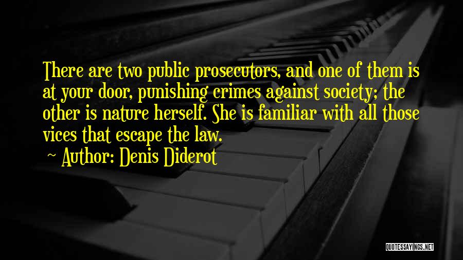 Prosecutors Quotes By Denis Diderot