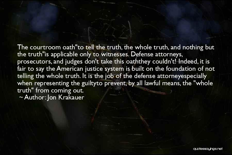 Prosecutors Quotes By Jon Krakauer