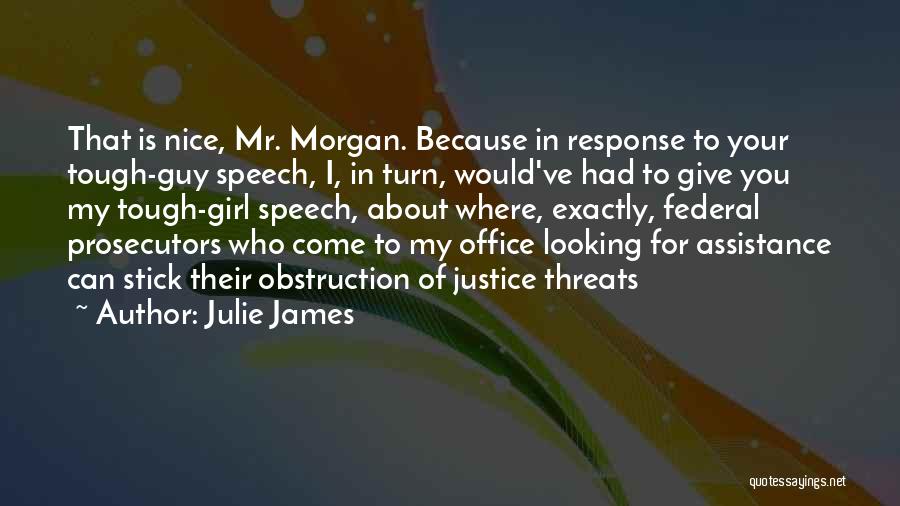 Prosecutors Quotes By Julie James