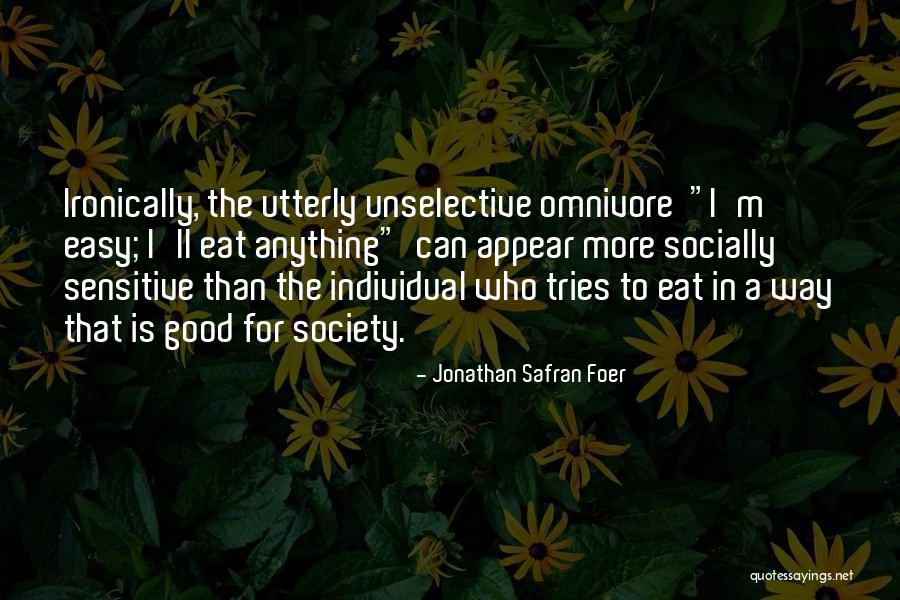 Proselyting Vs Proselytizing Quotes By Jonathan Safran Foer Proselyting Vs Proselytizing Quotes By Jonathan Safran Foer