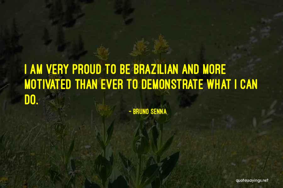 Proselytised Quotes By Bruno Senna Proselytised Quotes By Bruno Senna