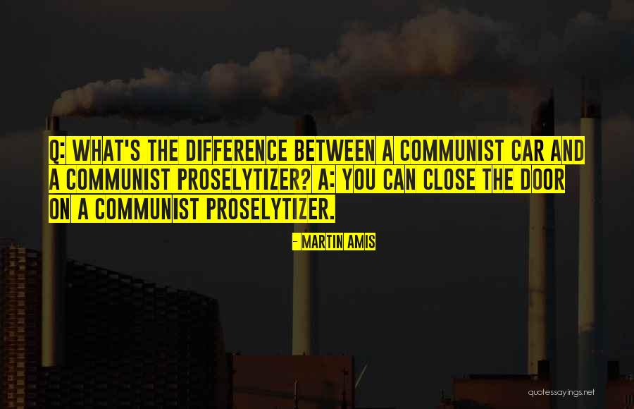 Proselytizer Quotes By Martin Amis Proselytizer Quotes By Martin Amis