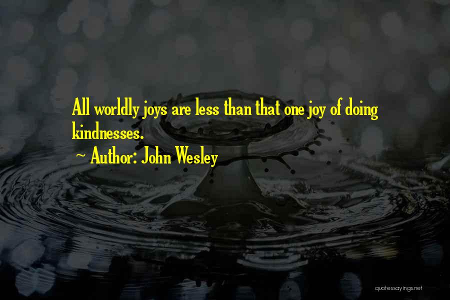 Prosidu Quotes By John Wesley