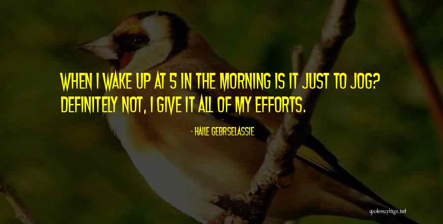 Prosinecki Robert Quotes By Haile Gebrselassie