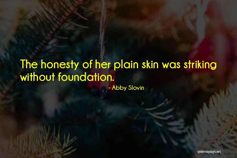 Prosinger Quotes By Abby Slovin Prosinger Quotes By Abby Slovin