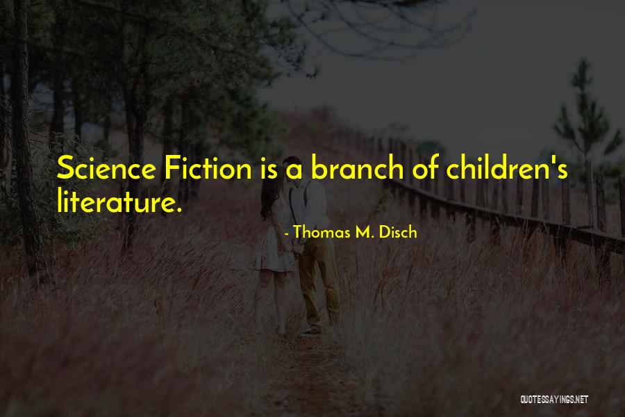 Proslavery Actions Quotes By Thomas M. Disch Proslavery Actions Quotes By Thomas M. Disch