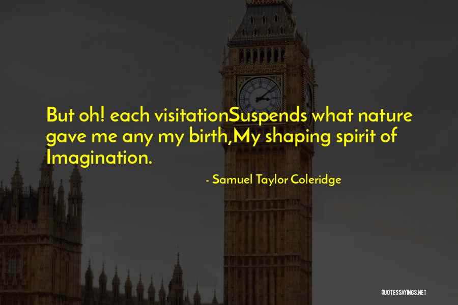 Prosopagnosia Pronounce Quotes By Samuel Taylor Coleridge Prosopagnosia Pronounce Quotes By Samuel Taylor Coleridge