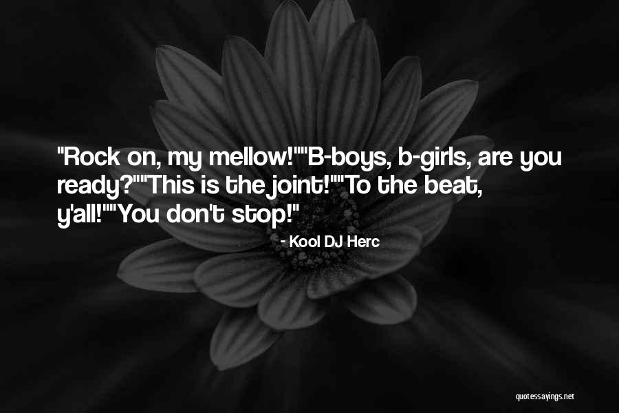 Prosperar Significa Quotes By Kool DJ Herc Prosperar Significa Quotes By Kool DJ Herc