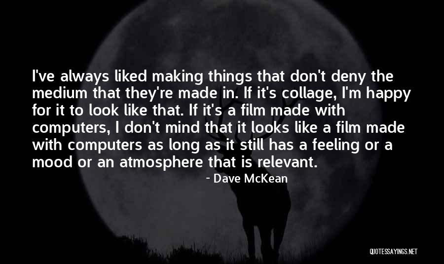 Prosperitee Quotes By Dave McKean Prosperitee Quotes By Dave McKean