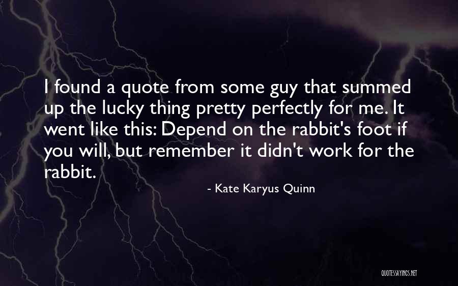 Prosperitee Quotes By Kate Karyus Quinn Prosperitee Quotes By Kate Karyus Quinn