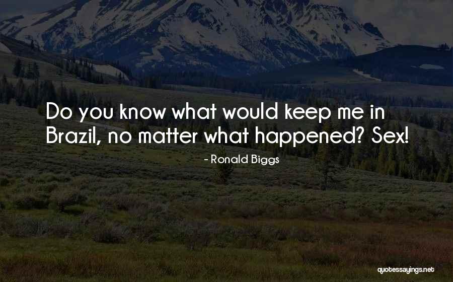 Prosperitee Quotes By Ronald Biggs Prosperitee Quotes By Ronald Biggs