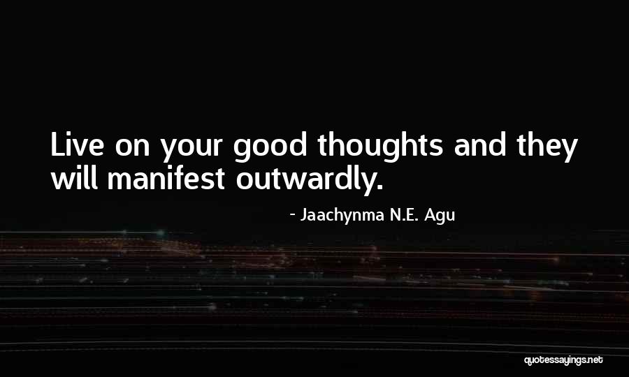 Prosperity And Success Quotes By Jaachynma N.E. Agu