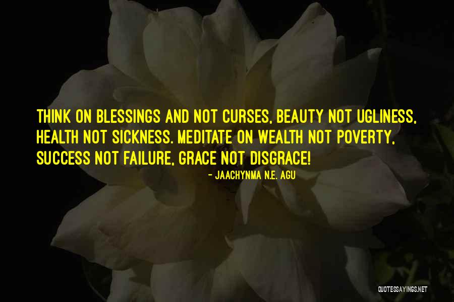 Prosperity And Success Quotes By Jaachynma N.E. Agu