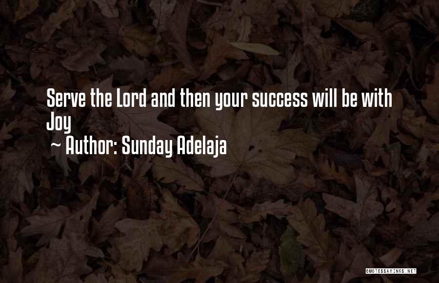 Prosperity And Success Quotes By Sunday Adelaja