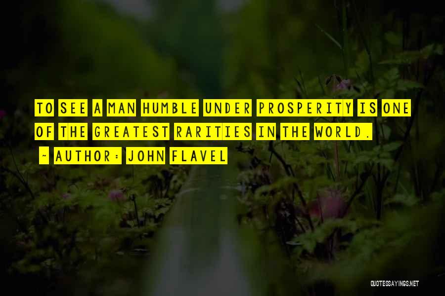 Prosperity Christian Quotes By John Flavel