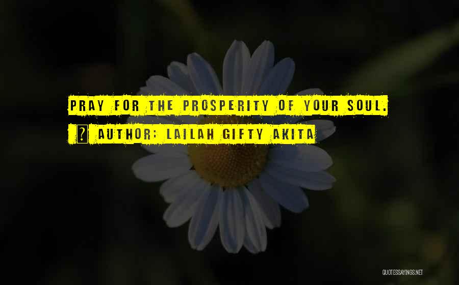 Prosperity Christian Quotes By Lailah Gifty Akita