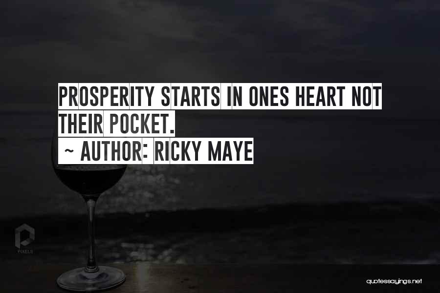 Prosperity Christian Quotes By Ricky Maye