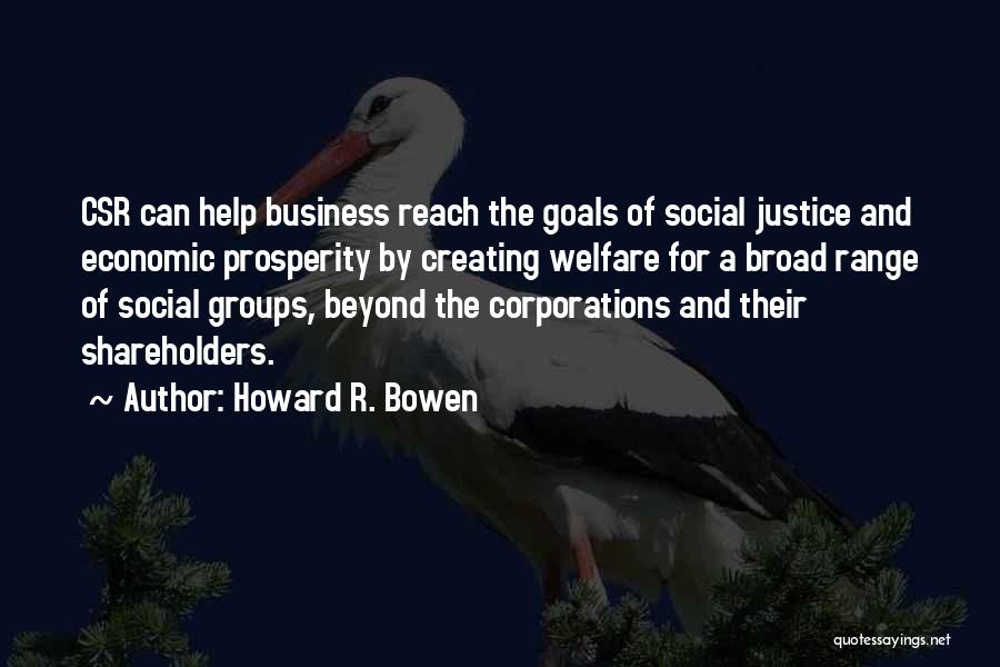 Prosperity In Business Quotes By Howard R. Bowen