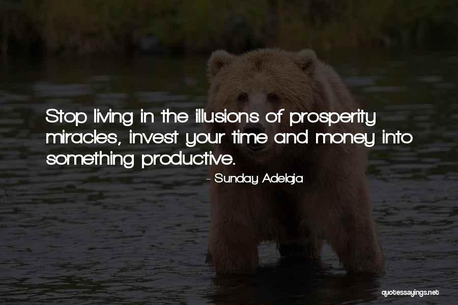 Prosperity Miracle Quotes By Sunday Adelaja Prosperity Miracle Quotes By Sunday Adelaja