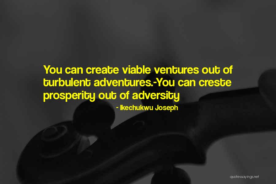 Prosperity Quotes Quotes By Ikechukwu Joseph Prosperity Quotes Quotes By Ikechukwu Joseph