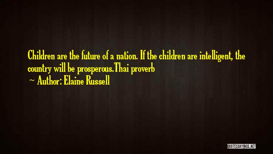 Prosperous Nation Quotes By Elaine Russell