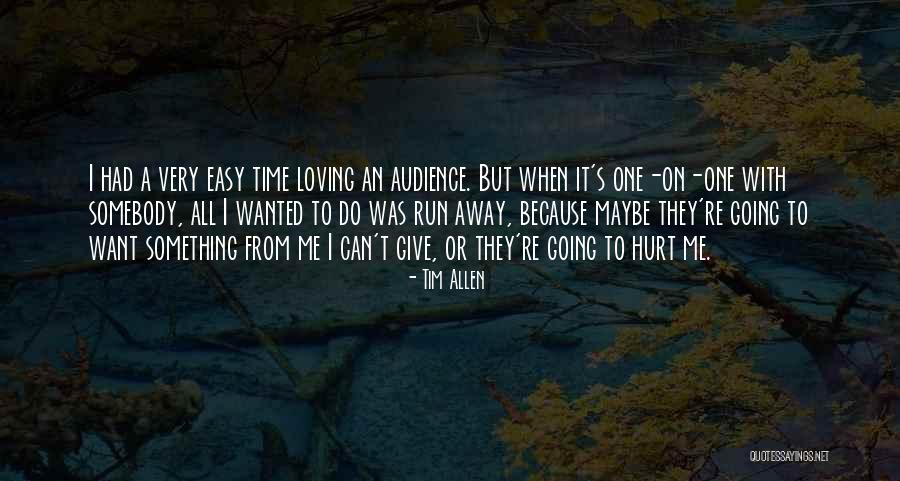 Prospettiva Accidentale Quotes By Tim Allen Prospettiva Accidentale Quotes By Tim Allen